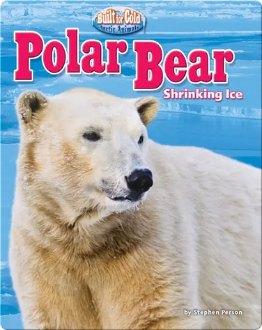 Polar Bear: Shrinking Ice book