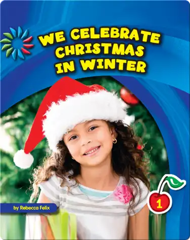 We Celebrate Christmas in Winter book