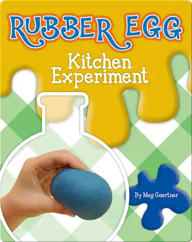 Rubber Egg Kitchen Experiment book