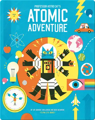 Professor Astro Cat's Atomic Adventure book