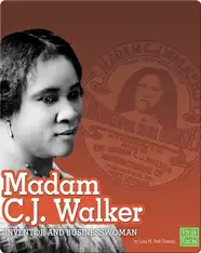 Madam C.J. Walker: Inventor and Businesswoman