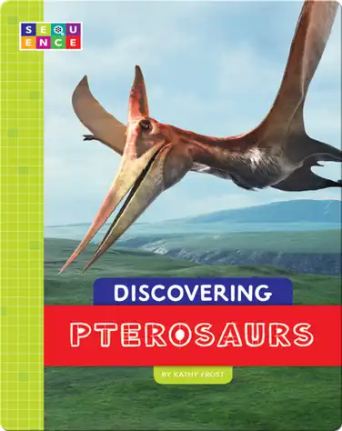 Discovering Pterosaurs book
