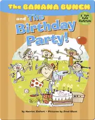 Banana Bunch and the Birthday Party