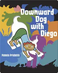 Downward Dog with Diego