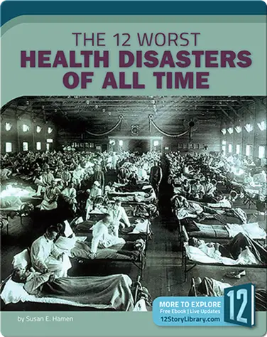The 12 Worst Health Disasters of All Time book