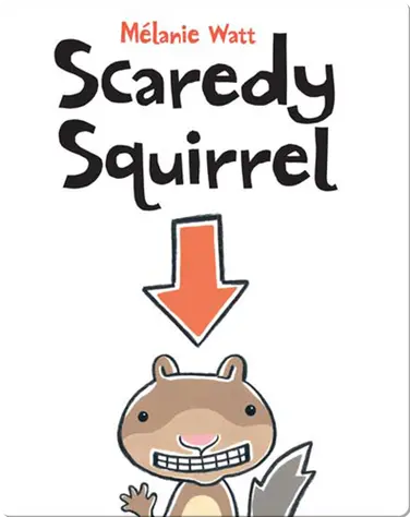 Scaredy Squirrel book