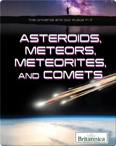 Asteroids, Meteors, Meteorites, and Comets book