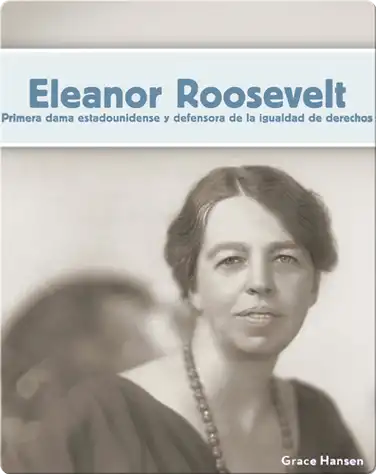 Eleanor Roosevelt: Primera dama estadounidense book