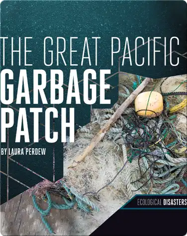 The Great Pacific Garbage Patch book