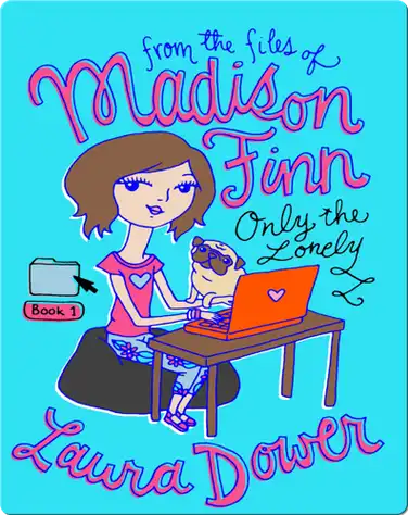 Only the Lonely (From the Files of Madison Finn) book