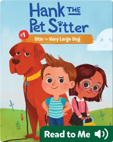 Hank the Pet Sitter #1: Otis the Very Large Dog book