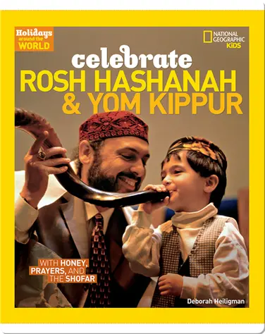 Holidays Around the World: Celebrate Rosh Hashanah and Yom Kippur book