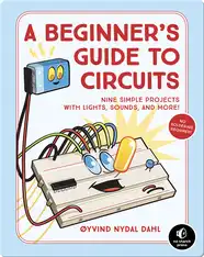 A Beginner's Guide to Circuits
