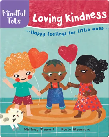 Mindful Tots: Loving Kindness book