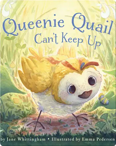 Queenie Quail Can't Keep Up book