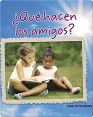 Qué hacen los amigos: What Friends Do