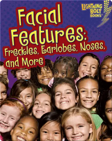 Facial Features: Freckles, Earlobes, Noses, and More book