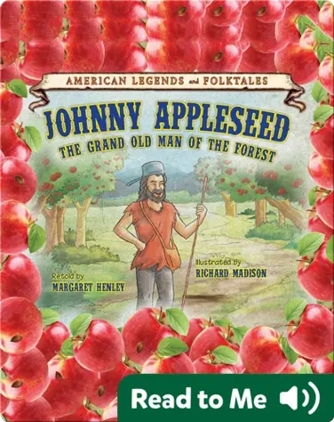 Johnny Appleseed: The Grand Old Man of the Forest book
