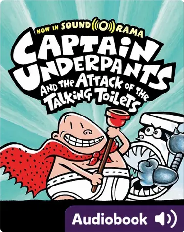 Captain Underpants and the Attack of the Talking Toilets book