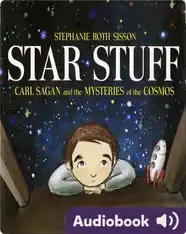 Star Stuff: Carl Sagan and the Mysteries of the Cosmos