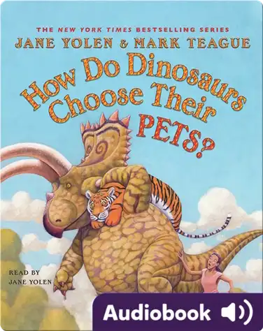 How Do Dinosaurs Choose Their Pets? book
