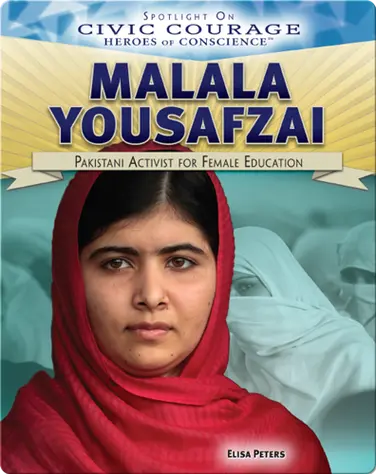 Malala Yousafzai: Pakistani Activist for Female Education book