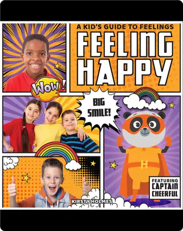 A Kid's Guide to Feelings: Feeling Happy book