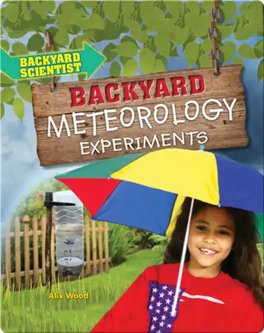 Backyard Meteorology Experiments book