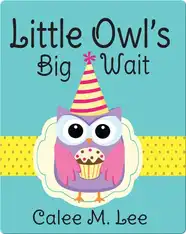 Little Owl's Big Wait