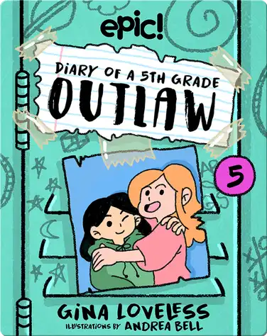 Diary of a 5th Grade Outlaw: Book 5 book