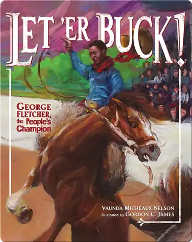 Let 'Er Buck!: George Fletcher, the People's Champion book
