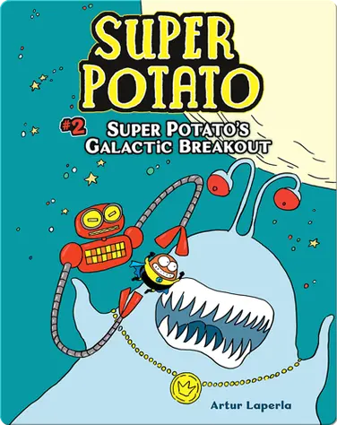 Super Potato's Galactic Breakout: Book 2 book