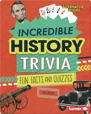 Incredible History Trivia: Fun Facts and Quizzes