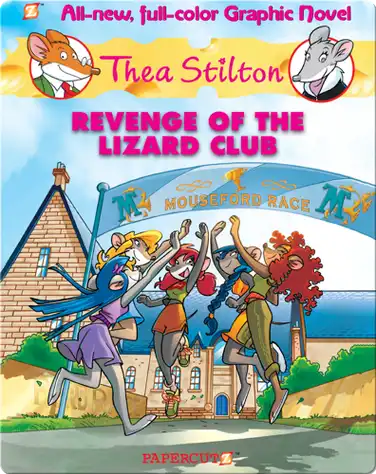 Revenge of the Lizard Club: Thea Stilton Graphic Novel #2 book