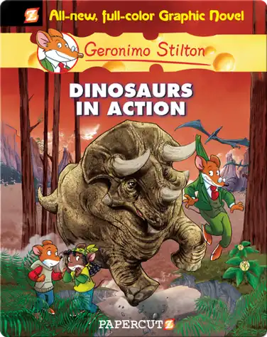 Geronimo Stilton Graphic Novel #7: Dinosaurs in Action book
