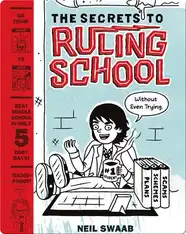The Secrets to Ruling School (Without Even Trying)