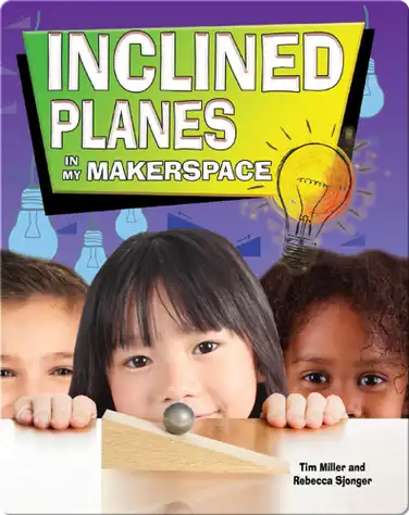 Inclined Planes In My Makerspace book