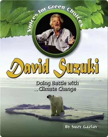 David Suzuki: Doing Battle with Climate Change book
