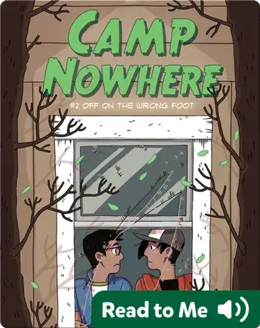 Camp Nowhere Book 2: Off on the Wrong Foot book