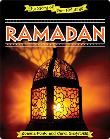 The Story of Our Holidays: Ramadan book