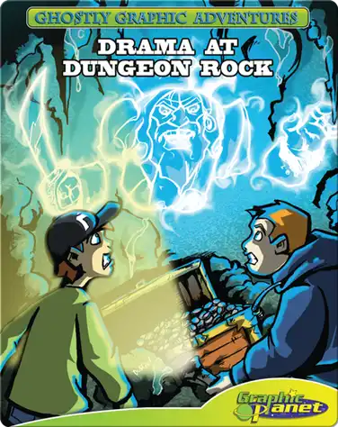 Ghostly Graphic Adventures Sixth Adventure: Drama at Dungeon Rock book