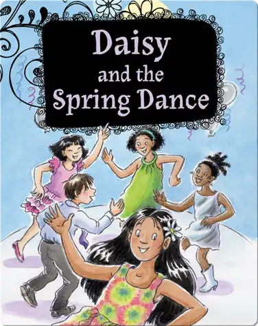 Growing Up Daisy Book 6: Daisy and the Spring Dance book