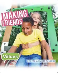 Our Values: Making Friends