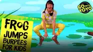 GO With YOYO: Frog Jumps and Burpees for Kids!