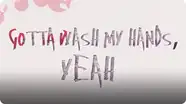 Sing It!: Wash My Hands