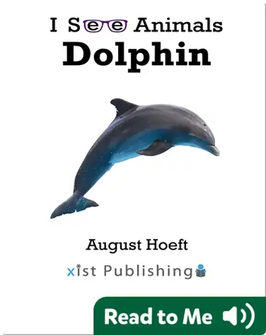 I See Animals: Dolphin book