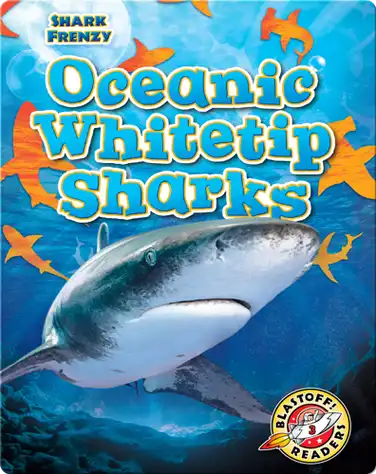 Shark Frenzy: Oceanic Whitetip Sharks book