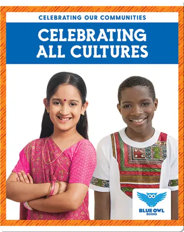 Celebrating Our Communities: Celebrating All Cultures book