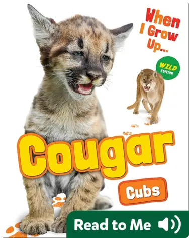 When I Grow Up: Cougar Cubs book