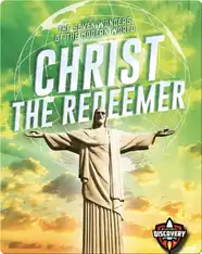 The Seven Wonders of the Modern World: Christ the Redeemer